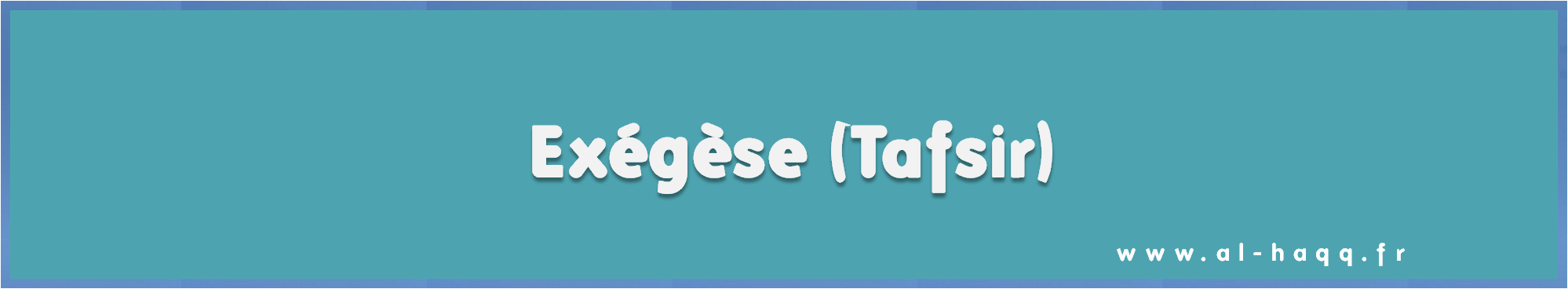 Exégèse (Tafsir)